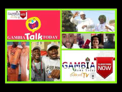 GAMBIA TODAY TALKS 27TH AUGUST 2022